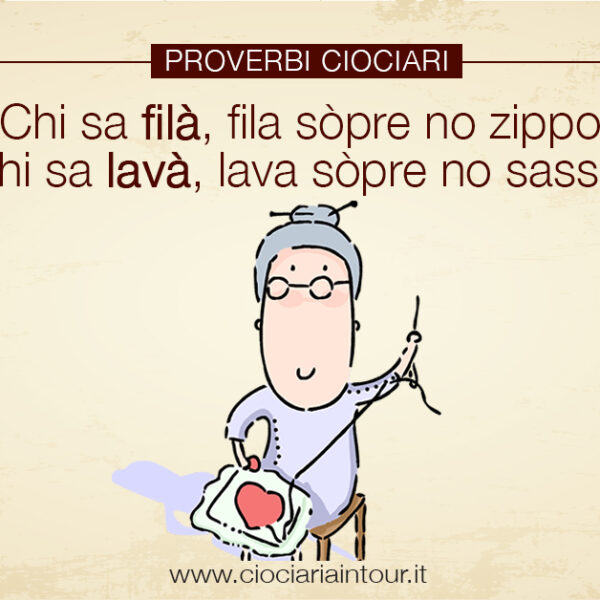 PROVERBIO CIOCIARO – ARTI E MESTIERI